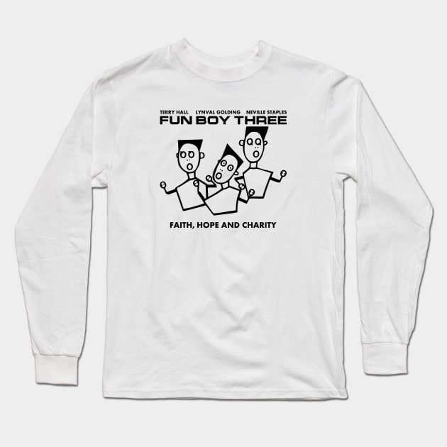 Fun Boy Three Terry Hall Lynval Golding Neville Staples Faith Hope And Charity Long Sleeve T-Shirt by enmull